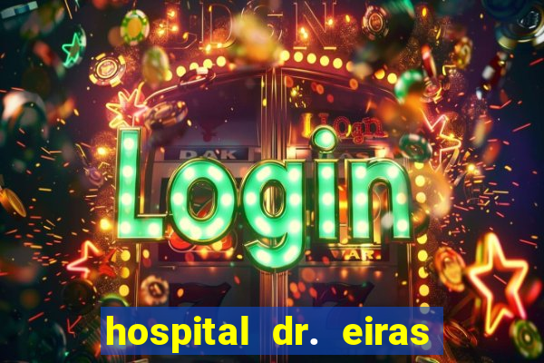 hospital dr. eiras em botafogo